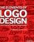 The Elements of Logo Design : Design Thinking, Branding, Making Marks