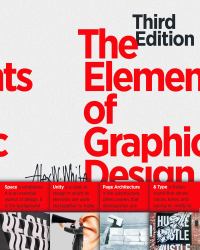 The Elements of Graphic Design : Space, Unity, Page Architecture, and Type