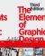 The Elements of Graphic Design : Space, Unity, Page Architecture, and Type