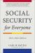 Social Security for Everyone : 2021-2022 Edition