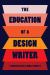 The Education of a Design Writer