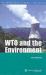 The WTO and the Environment