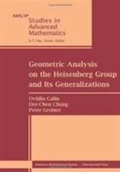 Geometric Analysis on the Heisenberg Group and Its Generalizations