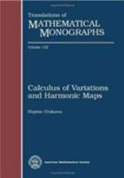 Calculus of Variations and Harmonic Maps