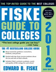 Fiske Guide to Colleges 2012