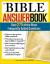 Bible Answer Book : Over 260 of the Most Frequently Asked Questions