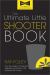 The Ultimate Little Shooter Book