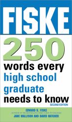 Fiske 250 Words Every High School Graduate Needs to Know : 2nd Edition