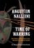 Anguyiim Nalliini/Time of Warring : The History of Bow-And-Arrow Warfare in Southwest Alaska