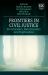 Frontiers in Civil Justice : Privatisation, Monetisation and Digitisation