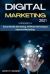 Digital Marketing 2021 : 3 Books in 1: Social Media Marketing, Affiliate Marketing & Internet Marketing