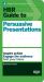 HBR Guide to Persuasive Presentations (HBR Guide Series)