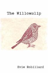 The Willowslip