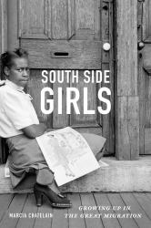 South Side Girls : Growing up in the Great Migration