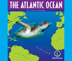 Oceans of the World: the Atlantic Ocean