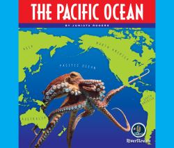 Oceans of the World: the Pacific Ocean