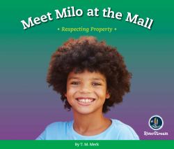 Respect!: Meet Milo at the Mall : Respecting Property