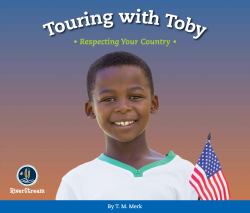 Respect!: Touring with Toby : Respecting Your Country