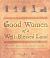 Good Women of a Well-Blessed Land : Women's Lives in Colonial America