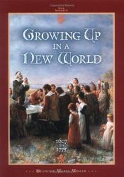 Growing up in a New World, 1607 to 1775