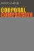 Corporal Compassion : Animal Ethics and Philosophy of Body