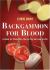 Backgammon for Blood : A Guide for Those Who Like to Play but Love to Win