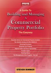 A Guide to Building and Managing a Commercial Property Portfolio : The Easyway Revised Edition 2023