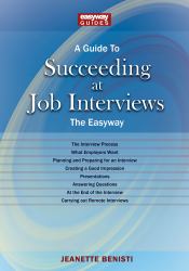 A Guide to How to Succeed at Job Interviews: New Edition 2023 : The EasyWay New Edition 2023