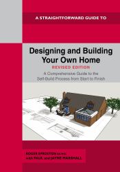 Designing and Building Your Own Home - Revised Edition 2024