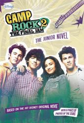 Camp Rock 2 the Final Jam: the Junior Novel