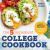 The 5-Ingredient College Cookbook : Recipes to Survive the Next Four Years