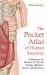 The Pocket Atlas of Human Anatomy : A Reference for Students of Physical Therapy, Medicine, Sports, and Bodywork