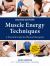 Muscle Energy Techniques, Second Edition : A Practical Guide for Physical Therapists