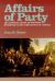 Affairs of Party : The Political Culture of Northern Democrats in the Mid-Nineteenth Century