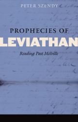 Prophecies of Leviathan : Reading Past Melville