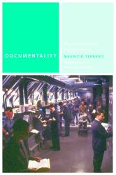 Documentality : Why It Is Necessary to Leave Traces