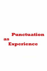 Of Stigmatology : Punctuation As Experience