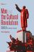 Mao and the Cultural Revolution (Volume 3) : Battling for China's Future