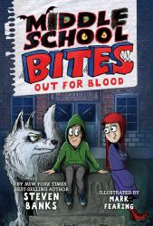 Middle School Bites 3: Out for Blood