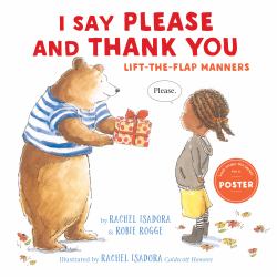 I Say Please and Thank You : Lift-The-Flap Manners