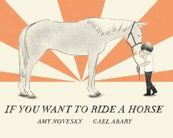 If You Want to Ride a Horse