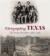 Photographing Texas : The Swartz Brothers, 1880âe 1918