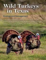 Wild Turkeys in Texas : Ecology and Management