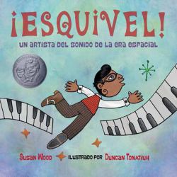 ¡Esquivel! un Artista Del Sonido de la Era Espacial