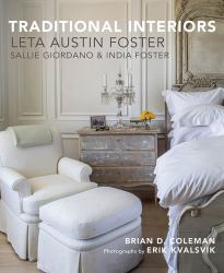 Traditional Interiors : Leta Austin Foster, Sallie Giordano and India Foster