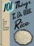 101 Things to do with Rice