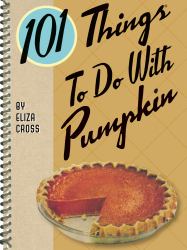 101 Things to do with Pumpkin