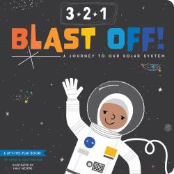 3-2-1 Blast Off! : A Journey to Our Solar System