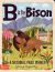 B Is for Bison : A National Parks Primer