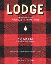 Lodge : An Indoorsy Tour of America's National Parks